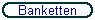Banketten