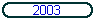 2003